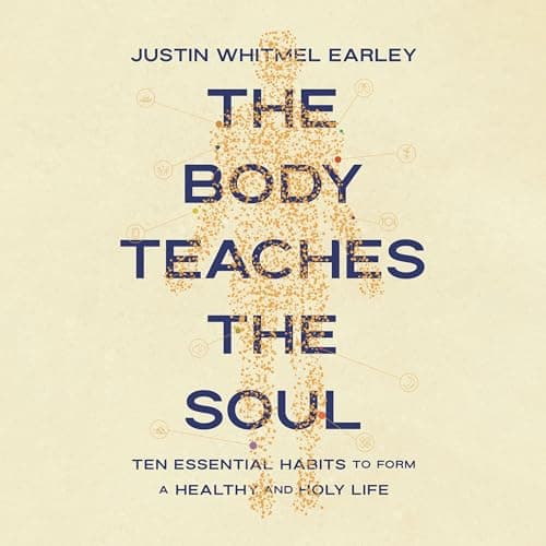 The Body Teaches the Soul
