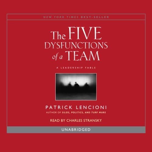 The Five Dysfunctions of a Team