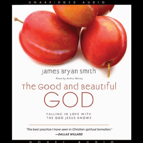 The Good and Beautiful God