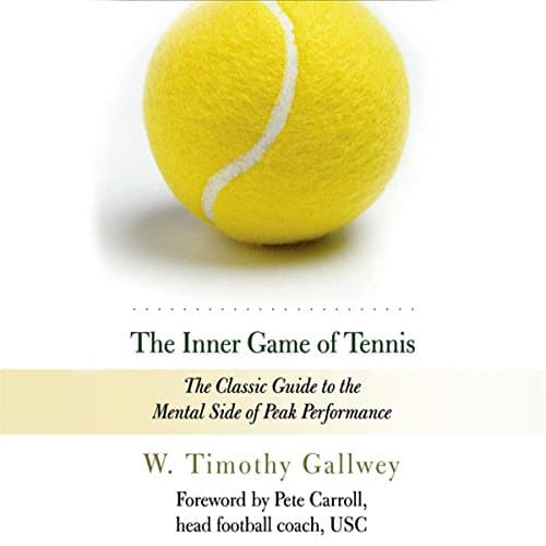 The Inner Game of Tennis
