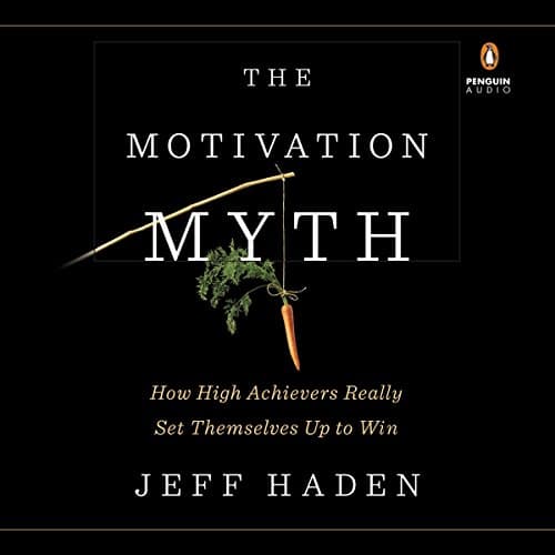 The Motivation Myth