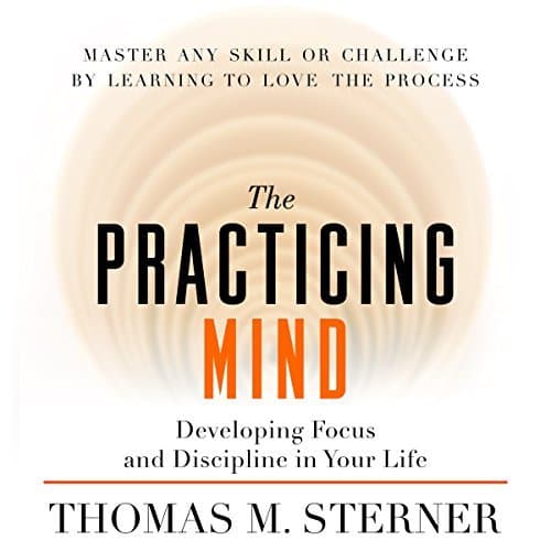 The Practicing Mind