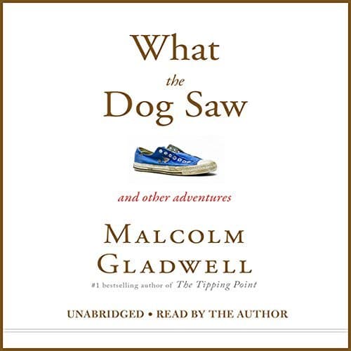 What the Dog Saw